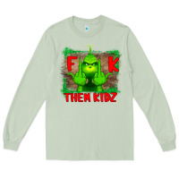 Matcha Fuck Them Kids Grinch Long Sleeve Tee - Bettercallsaul