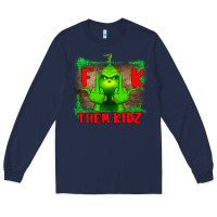 Navy Fuck Them Kids Grinch Long Sleeve Tee - Bettercallsaul