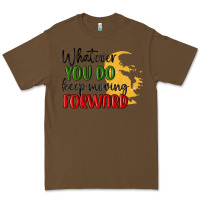 Cacao whatever you do keep moving forward martin luther Premium Tee - MaliasSmallBusiness
