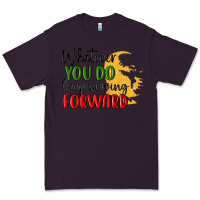 Plum whatever you do keep moving forward martin luther Premium Tee - MaliasSmallBusiness