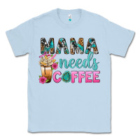 Dusty Blue Mama Needs Coffee Bbs Classic Tee - BundleAndBundleShop
