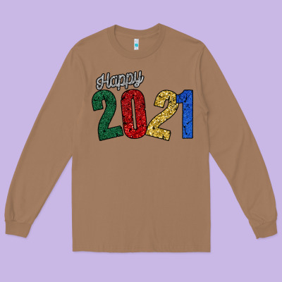 Happy 2021 Long Sleeve Tee Designed By Bettercallsaul