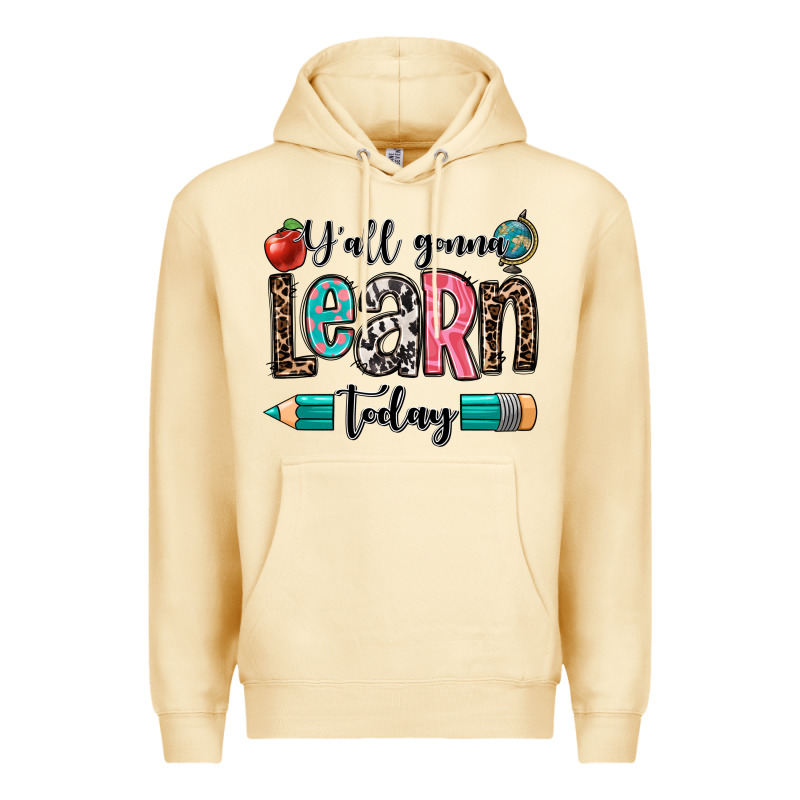 Y'all Gonna Learn Today Premium Hoodie by OliviaCreatesArt | Teevron
