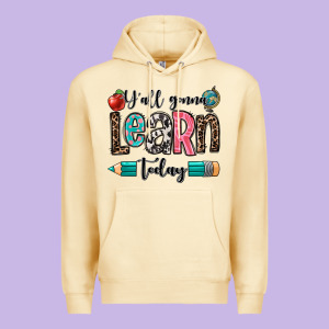 Y'all Gonna Learn Today Premium Hoodie Designed By Oliviacreatesart