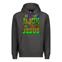 Charcoal Heather St. Patrick's I dont need luck i have got Jesus Premium Hoodie - OliviaCreatesArt