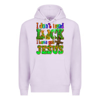 Lilac St. Patrick's I dont need luck i have got Jesus Premium Hoodie - OliviaCreatesArt