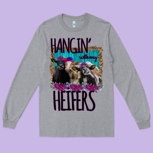 Hangin With My Heifers Long Sleeve Tee Designed By Bettercallsaul
