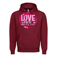 Burgundy Love more worry less Valentine's Day Zipper Hoodie - HowdyJamesFarm