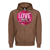 Chestnut Love more worry less Valentine's Day Zipper Hoodie - HowdyJamesFarm