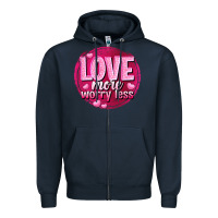 Navy Love more worry less Valentine's Day Zipper Hoodie - HowdyJamesFarm