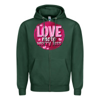 Sports Green Love more worry less Valentine's Day Zipper Hoodie - HowdyJamesFarm