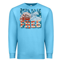 Ocean Blue Born to be free Premium Sweatshirt - FaDigitalArtStudio