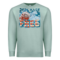 Seafoam Born to be free Premium Sweatshirt - FaDigitalArtStudio