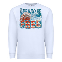 White Born to be free Premium Sweatshirt - FaDigitalArtStudio