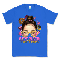 True Royal Messy Bun Gym Hair Don't Care Bbs Classic Tee - BundleAndBundleShop