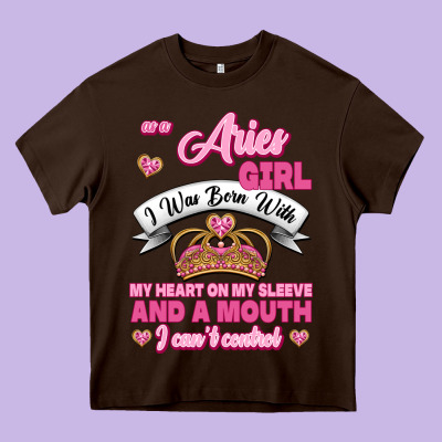 As A Aries Girl I Was Born With My Heart On My Sleeve And A Mouth Heavy Core Tee Designed By Jasminsmagicworld
