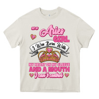 Cream As A Aries Girl I Was Born With My Heart On My Sleeve And A Mouth Heavy Core Tee - Jasminsmagicworld