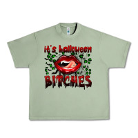 Oil Green it's halloween bitches Urban Heavy Tee - BundleAndBundleShop
