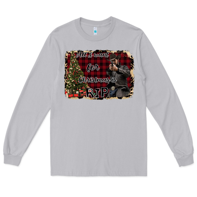 All I Want For Christmas Is Rip Long Sleeve Tee by Bettercallsaul | Teevron
