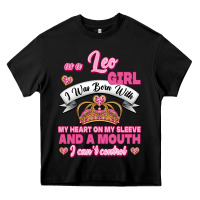 Black As A Leo Girl I Was Born With My Heart On My Sleeve And A Mouth Heavy Core Tee - Jasminsmagicworld