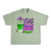 Oil Green this witch needs coffee before any hocus pocus Urban Heavy Tee - BundleAndBundleShop