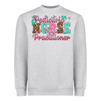 Heather Grey Pediatric Nurse Practitioner Heavyweight Sweatshirt - texasbilliewilder