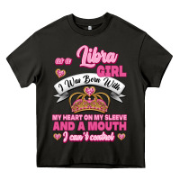 Asphalt As A Libra Girl I Was Born With My Heart On My Sleeve And A Mouth Heavy Core Tee - Jasminsmagicworld
