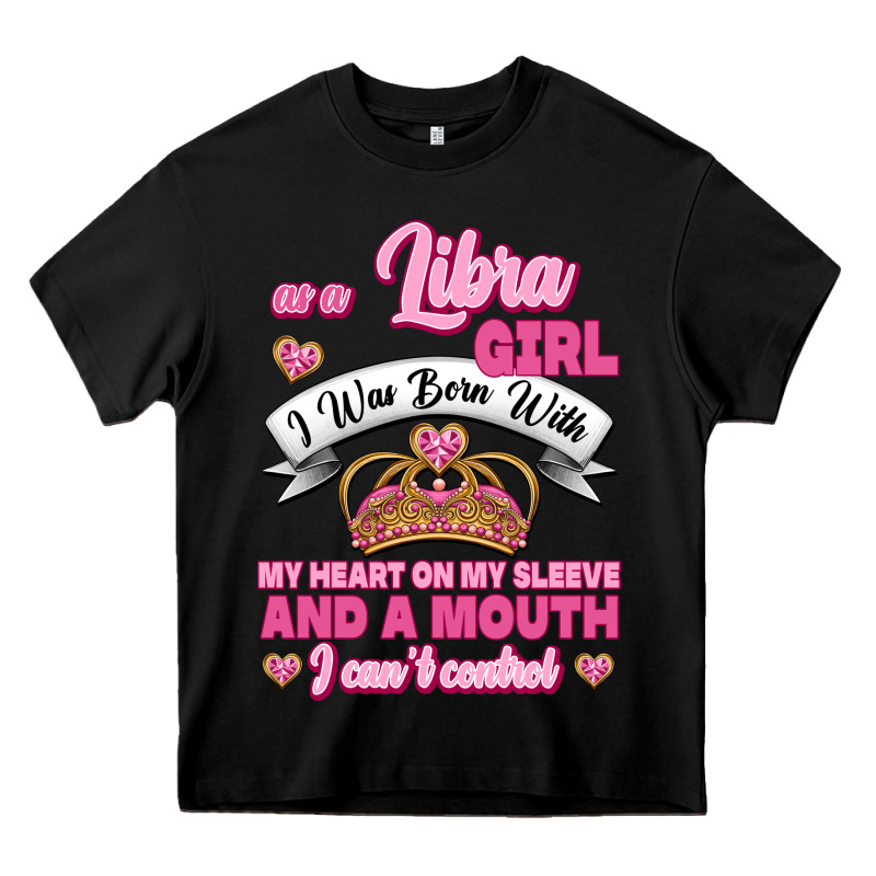As A Libra Girl I Was Born With My Heart On My Sleeve And A Mouth Heavy Core Tee by Jasminsmagicworld | Teevron