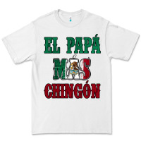 White El Papa Mas Chingon Mexican Flag Premium Tee - Jasminsmagicworld