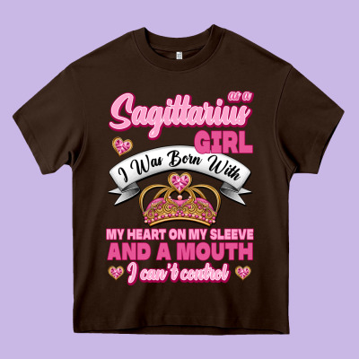 As A Sagittarius Girl I Was Born With My Heart On My Sleeve And  Mouth Heavy Core Tee Designed By Jasminsmagicworld