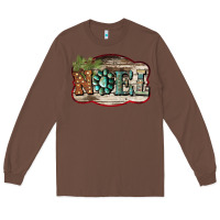Chestnut Christmas Noel Long Sleeve Tee - Bettercallsaul