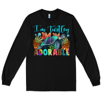 Black i'm turtley adorable Long Sleeve Tee - RanaPortraitStore