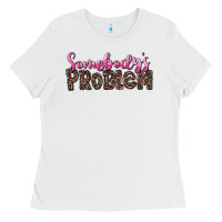 White Western Somebody's Problem Ladies Tee - LillyAllenDesigns