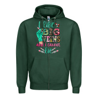 Sports Green i like big veins and i cannot lie Zipper Hoodie - CowGirlArtShop