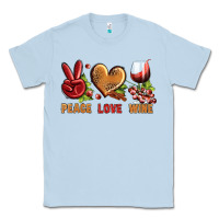 Dusty Blue Peace Love Wine Classic Tee - BundleAndBundleShop