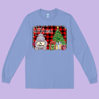 I Want Hippopotamus For Christmas Long Sleeve Tee Designed By Bettercallsaul