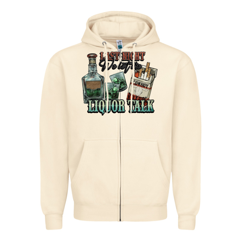 Last Night We Let The Liquor Talk Cowboy Zipper Hoodie by HowdyJamesFarm | Teevron