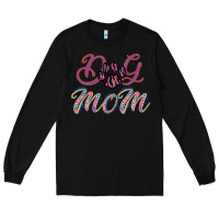 Black Dog Mom Long Sleeve Tee - Bettercallsaul