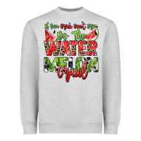 Heather Grey If you drink don't drive do the watermelon crawl Heavyweight Sweatshirt - NancyCooperArtShop