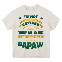 Cream i'm not retired i'm a professional papaw Heavy Core Tee - Jasminsmagicworld