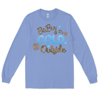 Colony Blue Baby It s Cold Outside Long Sleeve Tee - Bettercallsaul
