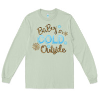 Matcha Baby It s Cold Outside Long Sleeve Tee - Bettercallsaul