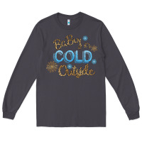 Smoke Baby It s Cold Outside Long Sleeve Tee - Bettercallsaul