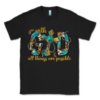 Black With God All Things Are Possible With Cross Classic Tee - BundleAndBundleShop