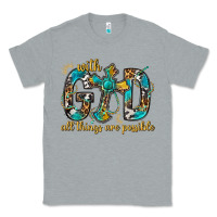 With God All Things Are Possible With Cross Classic Tee | Teevron