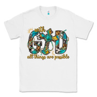White With God All Things Are Possible With Cross Classic Tee - BundleAndBundleShop