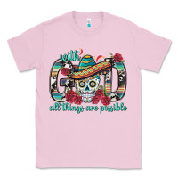 Bubblegum Pink With God All Things Are Possible With Sombrero Sku Classic Tee - BundleAndBundleShop