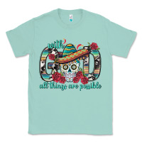 Seafoam With God All Things Are Possible With Sombrero Sku Classic Tee - BundleAndBundleShop