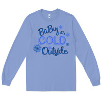 Colony Blue Baby It s Cold Outside Long Sleeve Tee - Bettercallsaul