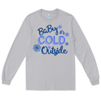 Moon Dust Baby It s Cold Outside Long Sleeve Tee - Bettercallsaul